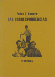 Las correspondencias / Pedro G. Romero