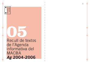 Quaderns portàtils 05. Ag 2004-2006. Recull de textos de l'Agenda informativa del MACBA [Publicació]