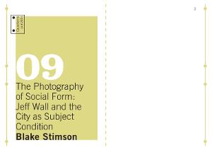 Quaderns portàtils 09. The Photography of Social Form: Jeff Wall and the City as Subject Condition [Publicació]