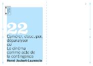 Quaderns portàtils 22. Camérer, découper, déparalyser ou Le cinéma comme acte de la contingence [Publicació]