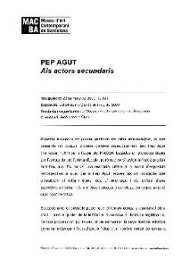 Pep Agut. Als actors secundaris [Dossier de premsa]