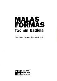 Malas formas. Txomin Badiola [Dossier de premsa]