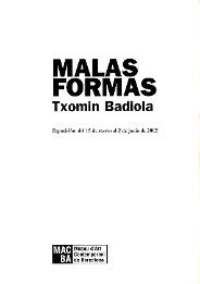 Malas formas. Txomin Badiola [Dossier de premsa]