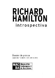 Introspectiva. Richard Hamilton [Dossier de premsa]