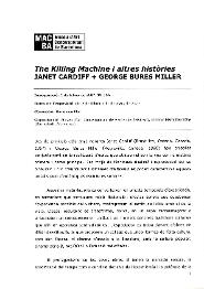 The Killing Machine i altres històries. Janet Cardiff & Georges Bures Miller. 1995-2007 [Dossier de premsa]