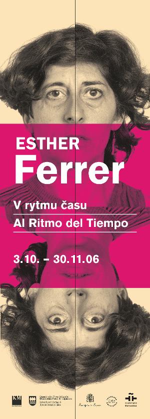 Esther Ferrer. V rytmu času = Al ritmo del tiempo