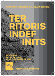 Territoris indefinits. Perspectives sobre el llegat colonial [Postal]