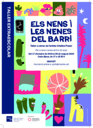 Els nens i les nenes del barri. Taller a càrrec de l'artista Cristina Fraser [Cartell]