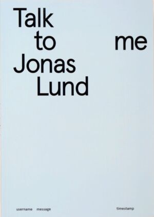 Talk to me / Jonas Lund