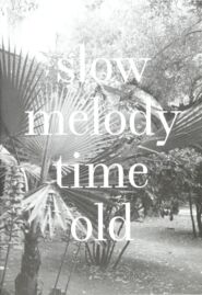 Slow melody time old / Joan Ayrton
