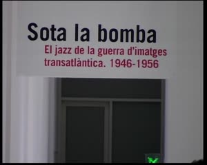 Sota la bomba. El jazz de la guerra d'imatges transatlàntica. 1946-1956 [Enregistrament audiovisual exposició]